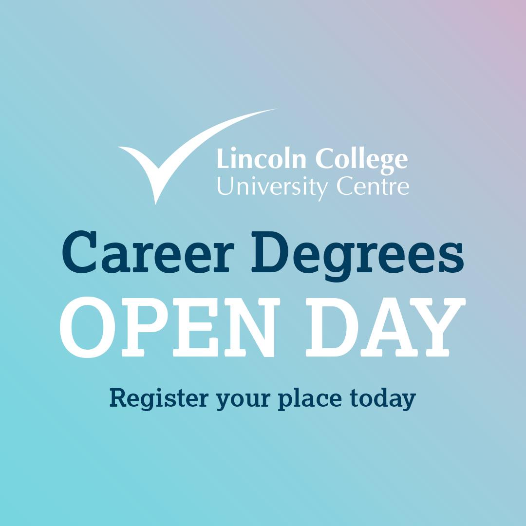 Lincoln College University Centre Open Day - 24 June 2023 10am–1pm